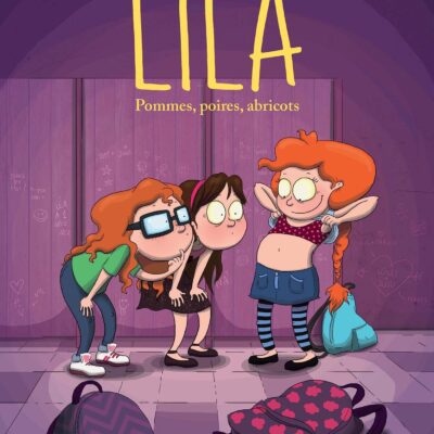 Lila t.1: Pommes, poires, abricots
