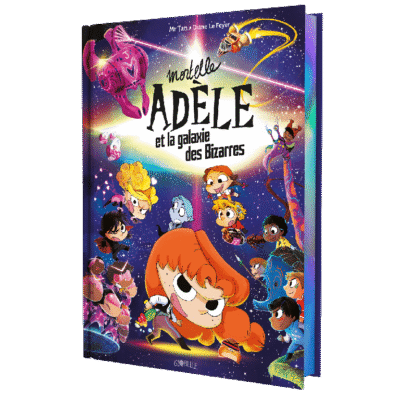 Mortelle Adèle et la galaxie des bizarres