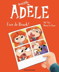 Mortelle Adèle t.19 : Face de Beurk !
