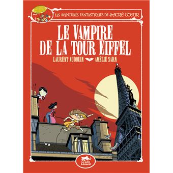 Sacré-Cœur et le vampire de la tour Eiffel