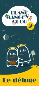 Blanc manger coco - le déluge
