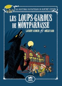 Sacré-Cœur et les loups garou de Montparnasse