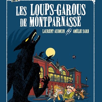 Sacré-Cœur et les loups garou de Montparnasse
