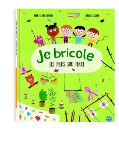 Je bricole les pieds sur Terre