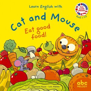 Cat and Mouse : Eat good food !
