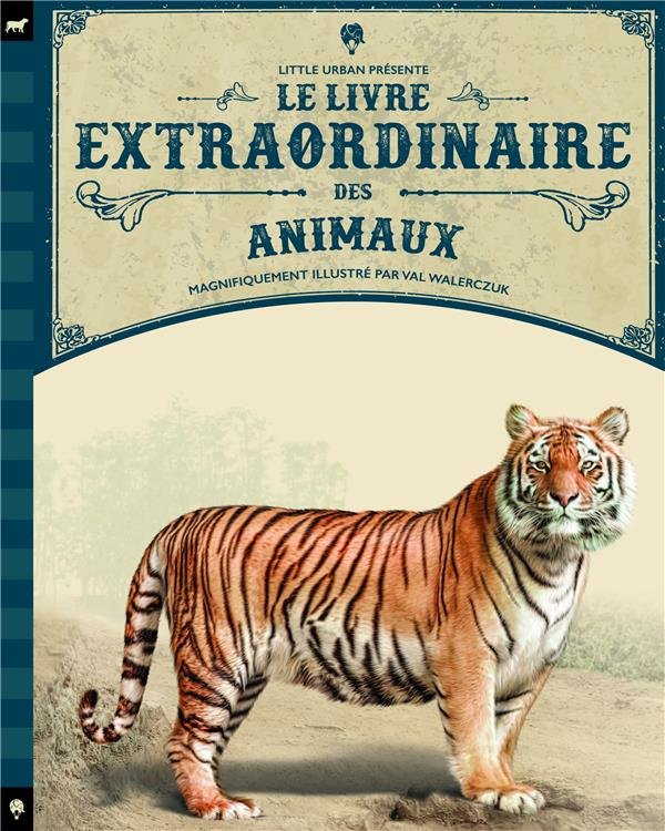 Le Livre Extraordinaire des Animaux