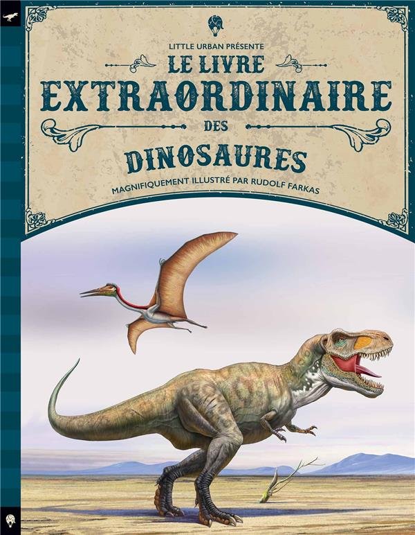 Le Livre Extraordinaire des Dinosaures
