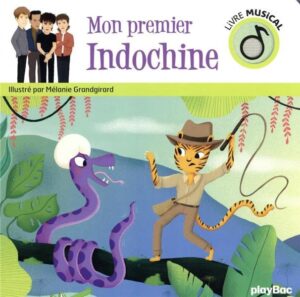 Mon premier Indochine