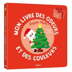 Mon livre des odeurs et des couleurs: Joyeux Noël !