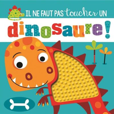 Il ne faut pas toucher un Dinosaure !