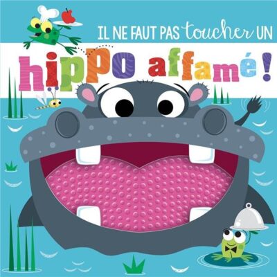 Il ne faut pas toucher un Hippo !