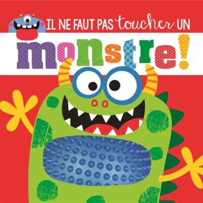Il ne faut pas toucher un Monstre !