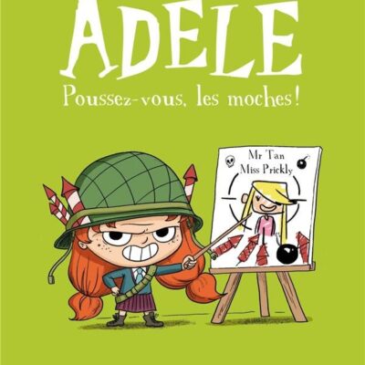 Mortelle Adèle t.5 : Poussez-vous, les mioches !