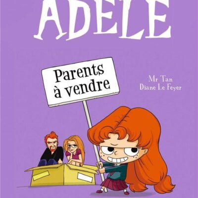 Mortelle Adèle t.8 : Parents à vendre