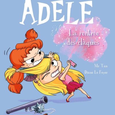 Mortelle Adèle t.9 : La rentrée des claques