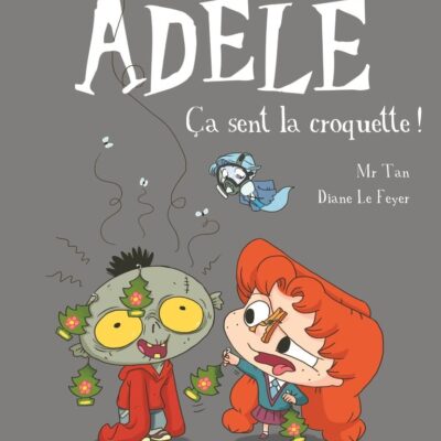 Mortelle Adèle t.11 : Ça sent la croquette !