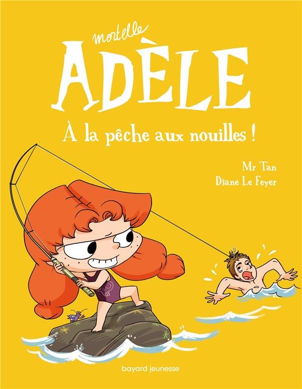 Mortelle Adèle t.12 : A la pêche aux nouilles