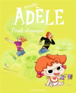 Mortelle Adèle t.14: Prout atomique