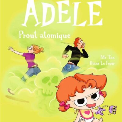 Mortelle Adèle t.14: Prout atomique