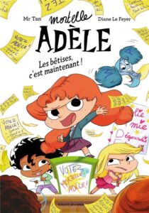 Mortelle Adèle roman Tome 2 : Les bêtises, c&rsquo;est maintenant !