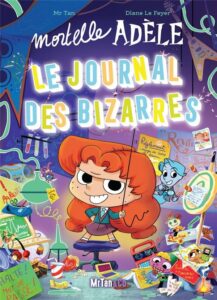 Mortelle Adèle : Le journal des bizarres