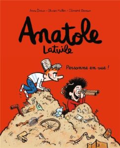 Anatole Latuile T.3: Personne en vue !
