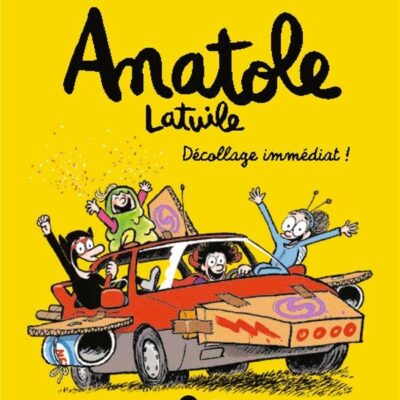 Anatole Latuile T.15: Décollage immédiat !