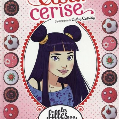 Les filles au chocolat T.1: Coeur cerise