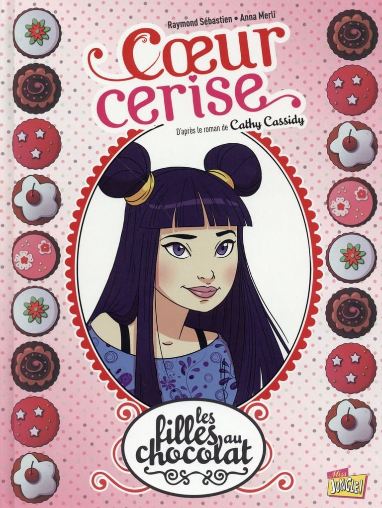 Les filles au chocolat T.1: Coeur cerise