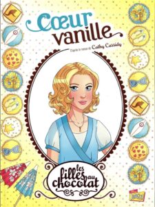 Les filles au chocolat T.5: Coeur vanille