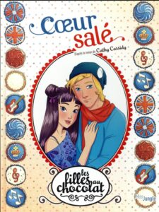 Les filles au chocolat T.7: Coeur salé