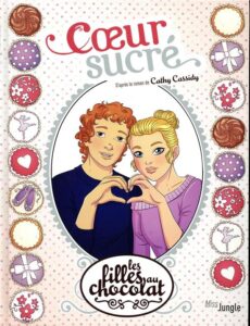 Les filles au chocolat T.8: Coeur sucré