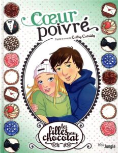 Les filles au chocolat T.9: Coeur poivré