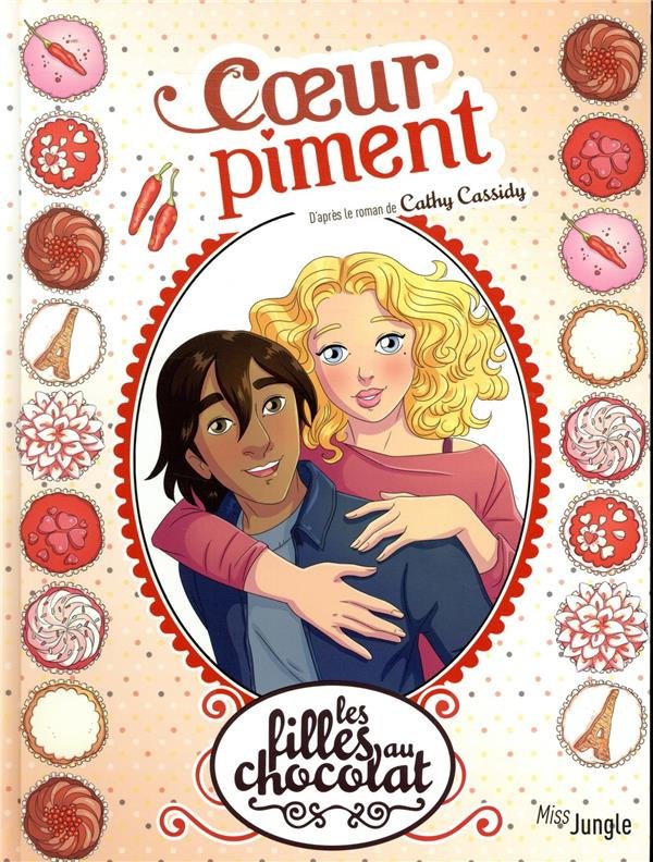 Les filles au chocolat T.10: Coeur piment