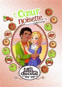 Les filles au chocolat T.11: Coeur noisette