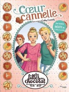 Les filles au chocolat T.12: Coeur cannelle