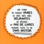 Le livre qui fait aimer les livres même à ceux qui n&rsquo;aiment pas lire !