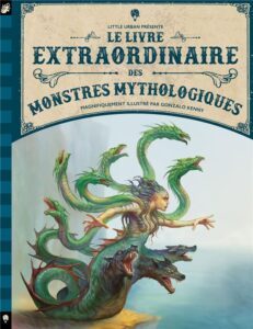 Le Livre Extraordinaire des Monstres Mythologiques
