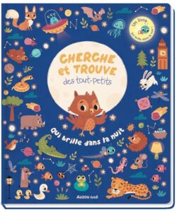 Cherche et trouve des tout-petits : Qui brille dans le noir