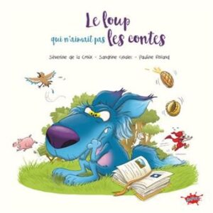 Le loup qui n'aimait pas les contes