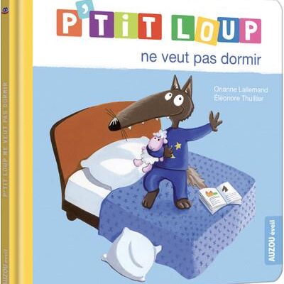 P'tit Loup ne veut pas dormir