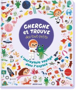 Cherche et trouve des tout-petits : L'incroyable voyage dans l'espace
