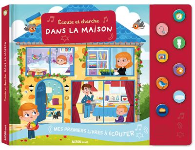 Ecoute Et Cherche : Dans La Maison