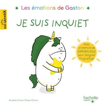 Les émotions de Gaston: Je suis inquiet