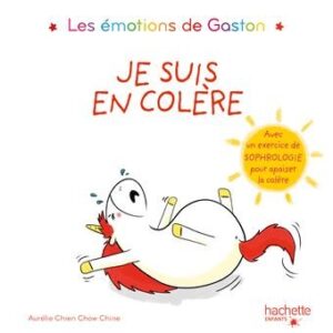 Les émotions de Gaston:Je suis en colère