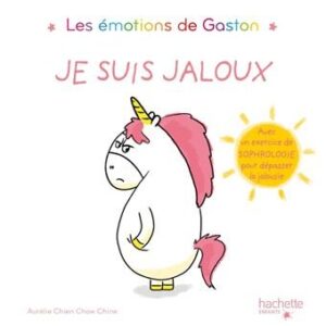 Les émotions de Gaston: Je suis jalouse