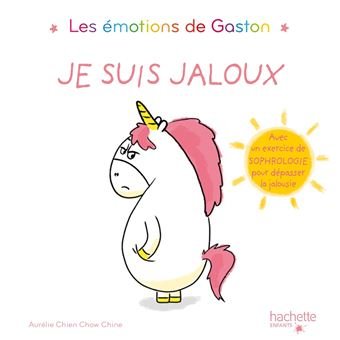 Les émotions de Gaston: Je suis jalouse