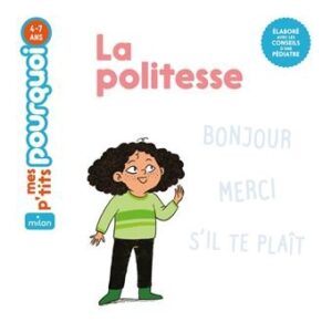 Mes p'tits pourquoi: La politesse