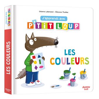 J'apprends avec P'tit Loup: Les couleurs