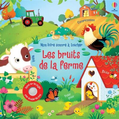 Les bruits de la ferme : mon livre sonore à toucher